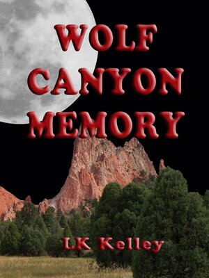 cover image of Wolf Canyon Memory